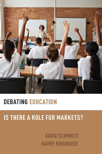 Бумажная книга «Debating Education: Is There a Role for Markets?», авторов Дэвид Шмидтц, Гарри Бригхаус - фото №1