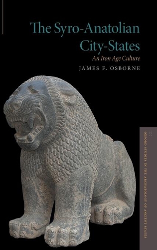 Бумажная книга «The Syro-Anatolian City-States: An Iron Age Culture», автор Джеймс Ф. Осборн - фото №1