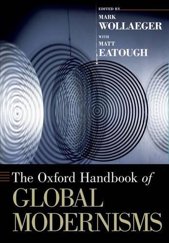 Паперова книга «The Oxford Handbook of Global Modernisms», автор Метт Ітоу - фото №1