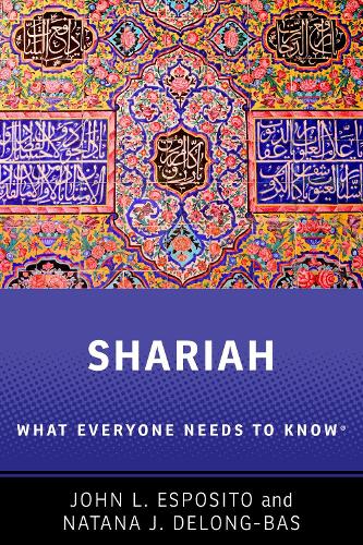 Паперова книга «Shariah: What Everyone Needs to Know®», авторів Джон Л. Еспозіто, Натана Дж. ДеЛонг-Бас - фото №1