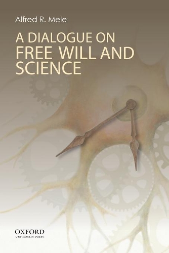 Паперова книга «A Dialogue on Free Will and Science», автор Альфред Р. Меле - фото №1