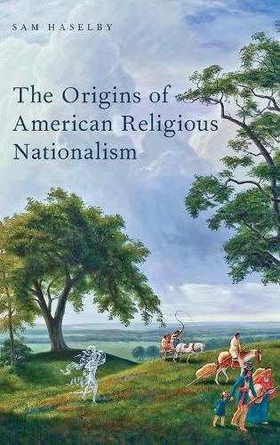 Бумажная книга «The Origins of American Religious Nationalism», автор Сэм Хаселби - фото №1