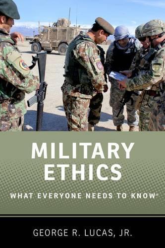 Паперова книга «Military Ethics: What Everyone Needs to Know®», автор Джордж Лукас - фото №1