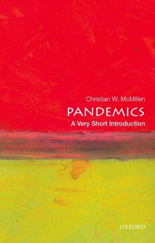 Паперова книга «Pandemics: A Very Short Introduction», автор Крістіан В. Макміллен - фото №1