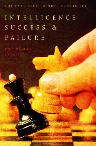 Бумажная книга «Intelligence Success and Failure: The Human Factor», авторов Роуз МакДермотт, Ури Бар-Йозеф - фото №1