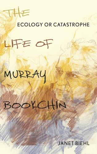 Бумажная книга «Ecology or Catastrophe: The Life of Murray Bookchin», автор Джанет Бил - фото №1