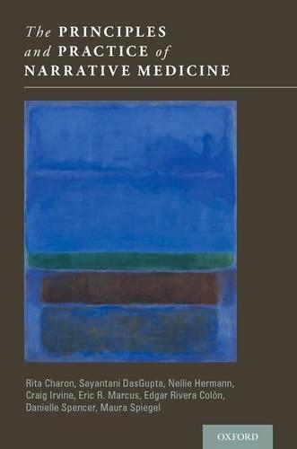 Бумажная книга «The Principles and Practice of Narrative Medicine», авторов Эрик Р. Маркус, Саянтани ДасГупта - фото №1
