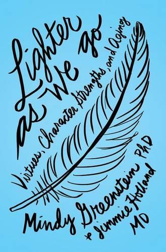 Паперова книга «Lighter as We Go: Virtues, Character Strengths, and Aging», авторів Джиммі Холланд, Мінді Грінштейн - фото №1