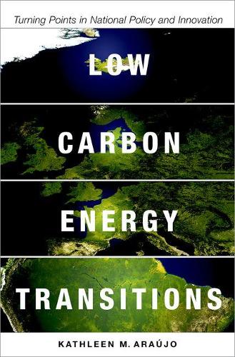 Бумажная книга «Low Carbon Energy Transitions: Turning Points in National Policy and Innovation», автор Кэтлин Арауджо - фото №1