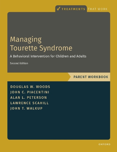 Paper book «Managing Tourette Syndrome: A Behavioral Intervention for Children and Adults Parent Workbook», author Douglas W. Woods - фото №1
