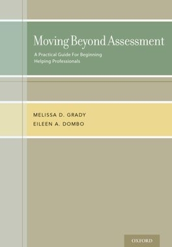 Паперова книга «Moving Beyond Assessment: A practical guide for beginning helping professionals», автор Мелісса Д. Грейді - фото №1