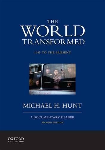 Бумажная книга «The World Transformed, 1945 to the Present: A Documentary Reader», автор Майкл Х. Хант - фото №1