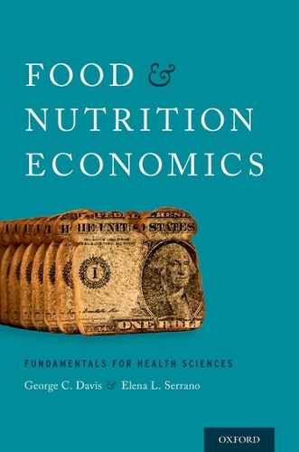 Бумажная книга «Food and Nutrition Economics: Fundamentals for Health Sciences», авторов Елена Л. Серрано, Джордж К. Дэвис - фото №1
