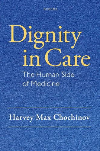 Бумажная книга «Dignity in Care: The Human Side of Medicine», автор Харви Макс Чочинов - фото №1