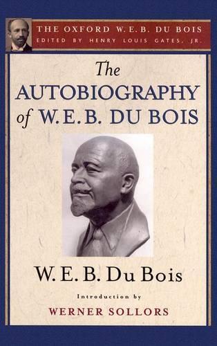 Паперова книга «The Autobiography of W. E. B. Du Bois (The Oxford W. E. B. Du Bois): A Soliloquy on Viewing My Life from the Last Decade of Its First Century», автор Вільям Едуард Беркхардт Дюбуа - фото №1