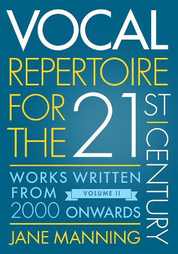 Бумажная книга «Vocal Repertoire for the Twenty-First Century, Volume 2: Works Written From 2000 Onwards», автор Джейн Мэннинг - фото №1