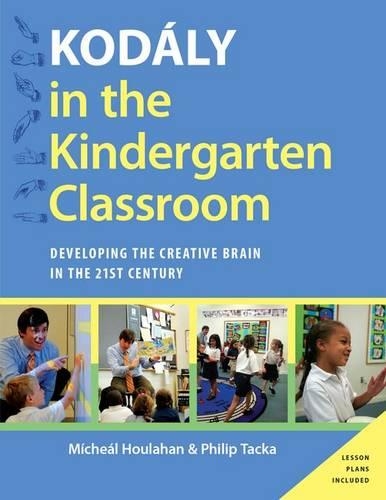 [object Object] «Kodaly in the Kindergarten Classroom: Developing the Creative Brain in the 21st Century», автор Филипп Такка - фото №1