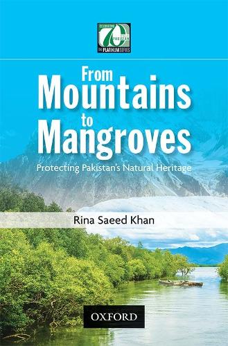 Паперова книга «From Mountains to Mangroves: Protecting Pakistan's Natural Heritage», автор Ріна Саїд Хан - фото №1