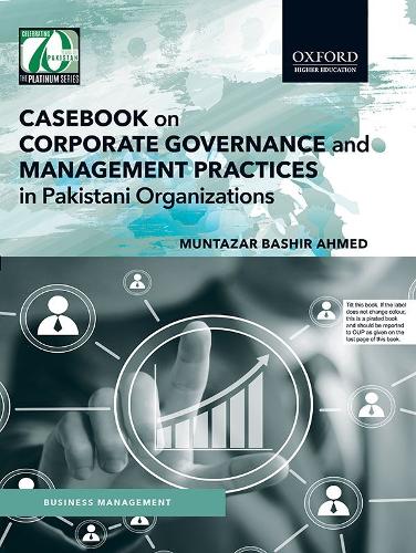 Паперова книга «Casebook on Corporate Governance and Management Practices in Pakistani Organizations», автор Мунтазар Башир - фото №1