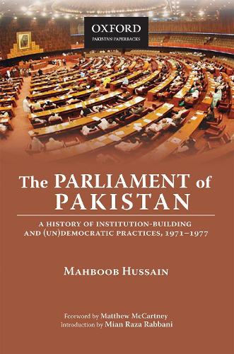 Бумажная книга «The Parliament of Pakistan: A History of Institution-Building and (Un)Democratic Practices, 1971-1977», автор Махбуб Хусейн - фото №1