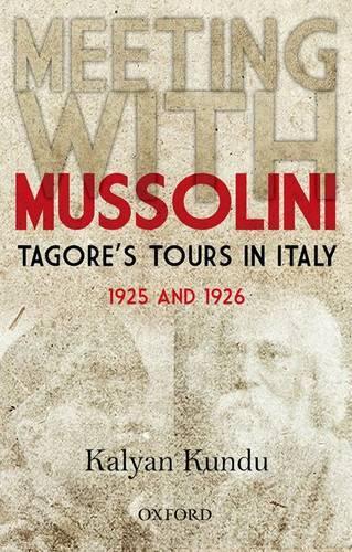 Паперова книга «Meeting With Mussolini: Tagore's Tour In Italy, 1925 and 1926», автор Калян Кунду - фото №1
