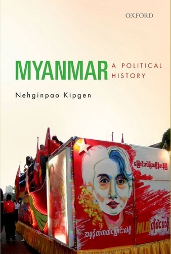 Бумажная книга «Myanmar: A Political History», автор Негинпао Кипген - фото №1