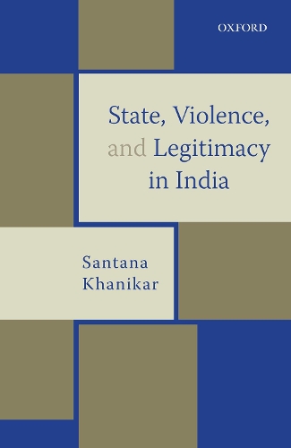 Бумажная книга «State, Violence, and Legitimacy in India», автор Сантана Ханикар - фото №1