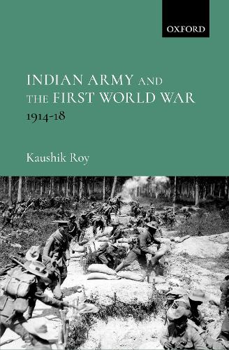 Паперова книга «Indian Army and the First World War: 1914-18», автор Каушік Рой - фото №1