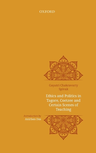 Паперова книга «Ethics and politics in Tagore, Coetzee and certain scenes of teaching», автор Гаятрі Чакраварті Співак - фото №1