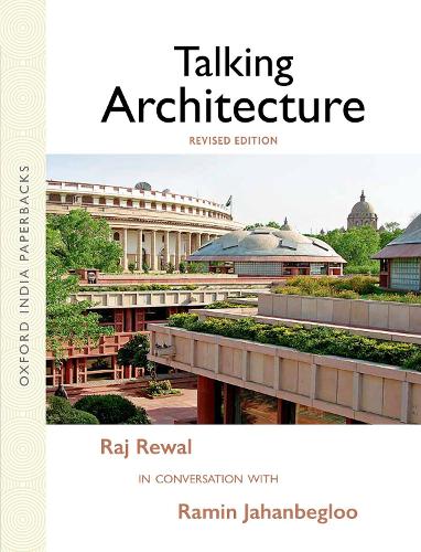 Бумажная книга «Talking Architecture: Raj Rewal in Conversation with Ramin Jahanbegloo», автор Рамин Джаханбеглу - фото №1