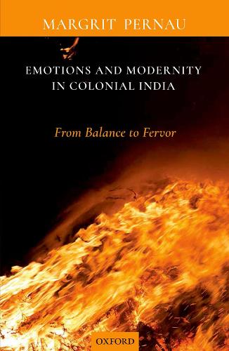 Паперова книга «Emotions and Modernity in Colonial India: From Balance to Fervor», автор Маргріт Пернау - фото №1