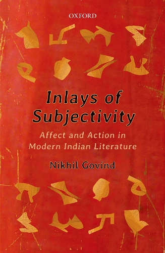 Бумажная книга «Inlays of Subjectivity: Affect and Action in Modern Indian Literature», автор Нихил Говинд - фото №1