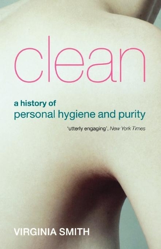 Бумажная книга «Clean: A History of Personal Hygiene and Purity», автор Вирджиния Смит - фото №1