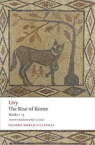 Бумажная книга «The Rise of Rome : Books One to Five», автор Тит Ливий - фото №1