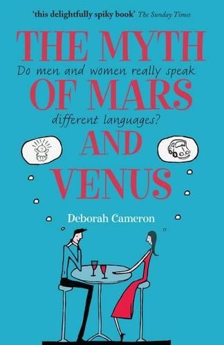 Бумажная книга «The Myth of Mars and Venus: Do men and women really speak different languages?», автор Дебора Кэмерон - фото №1