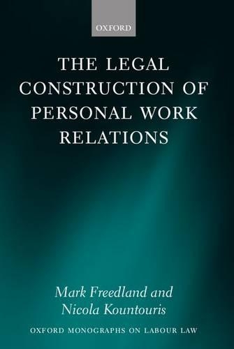 Паперова книга «The Legal Construction of Personal Work Relations», авторів Марк Фрідланд, Нікола Контуріс - фото №1