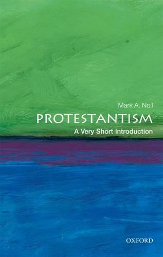 Паперова книга «Protestantism: A Very Short Introduction», автор Марк А. Нолл - фото №1