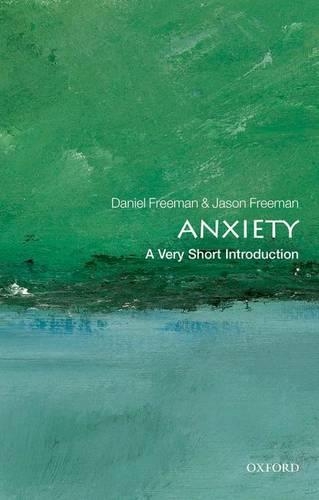Бумажная книга «Anxiety: A Very Short Introduction», авторов Дэниел Фриман, Джейсон Фримен - фото №1