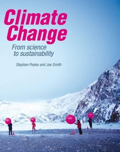 Паперова книга «Climate Change: From science to sustainability», автор Джо Сміт - фото №1
