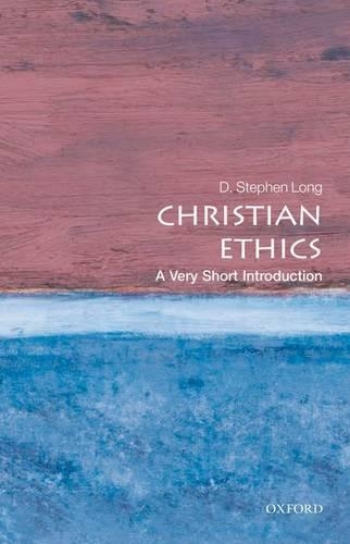 Бумажная книга «Christian Ethics: A Very Short Introduction», автор Д. Стивен Лонг - фото №1