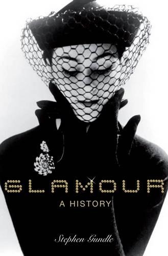 Бумажная книга «Glamour: A History», автор Стивен Гандл - фото №1