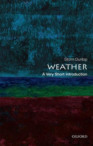 [object Object] «Weather: A Very Short Introduction», автор Сторм Данлоп - фото №1