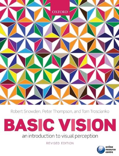 Паперова книга «Basic Vision: An Introduction to Visual Perception», авторів Пітер Томпсон, Роберт Сноуден, Том Троскіанко - фото №1