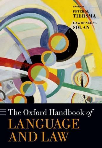 Бумажная книга «The Oxford Handbook of Language and Law», автор Лоренс Солан - фото №1