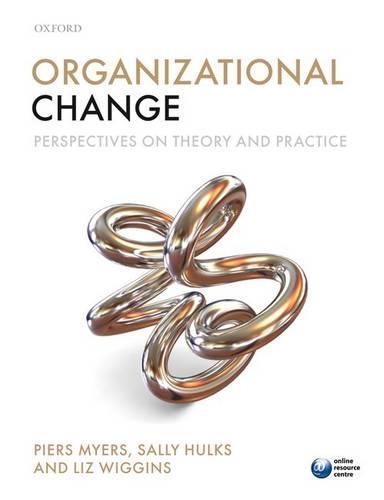 Паперова книга «Organizational Change: Perspectives on Theory and Practice», авторів Ліз Віггінс, Пірс Майерс, Саллі Халкс - фото №1