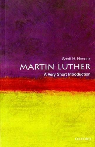 [object Object] «Martin Luther: A Very Short Introduction», автор Скотт Х. Хендрикс - фото №1