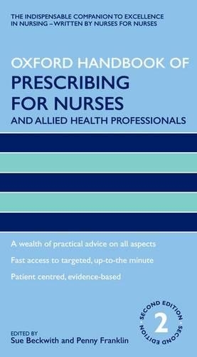 Бумажная книга «Oxford Handbook of Prescribing for Nurses and Allied Health Professionals», авторов Пенни Франклин, Сью Беквит - фото №1