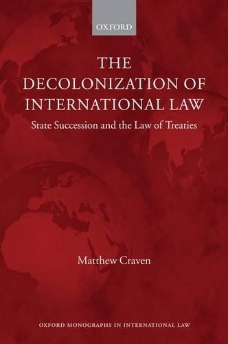 Паперова книга «The Decolonization of International Law: State Succession and the Law of Treaties», автор Метью Кревен - фото №1