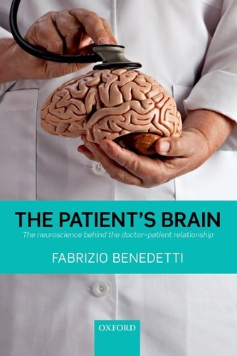 Паперова книга «The Patient's Brain: The neuroscience behind the doctor-patient relationship», автор Фабріціо Бенедетті - фото №1