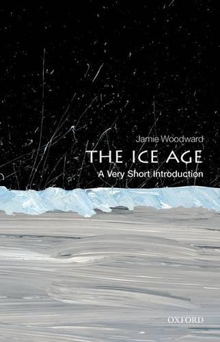 Паперова книга «The Ice Age: A Very Short Introduction», автор Джеймі Вудворд - фото №1